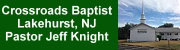 Crossroads Baptist Church, Lakehurst, NJ, Pastor Jeff Knight